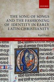 The Song of Songs and the Fashioning of Identity in Early Latin Christianity cover
